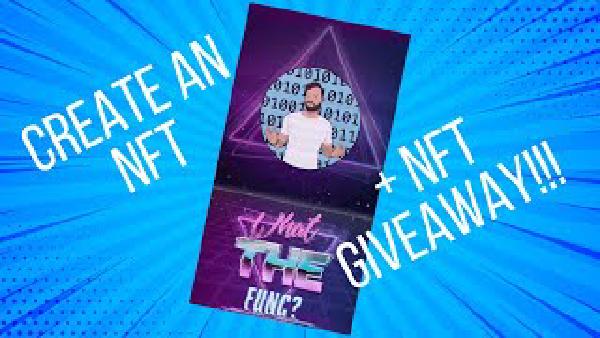 Create an NFT + NFT GIVEAWAY!!!