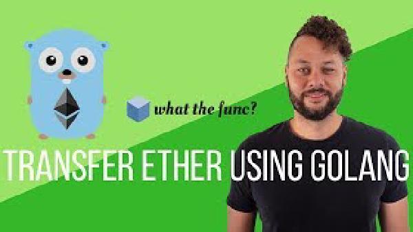 Transfer Ether Using Golang