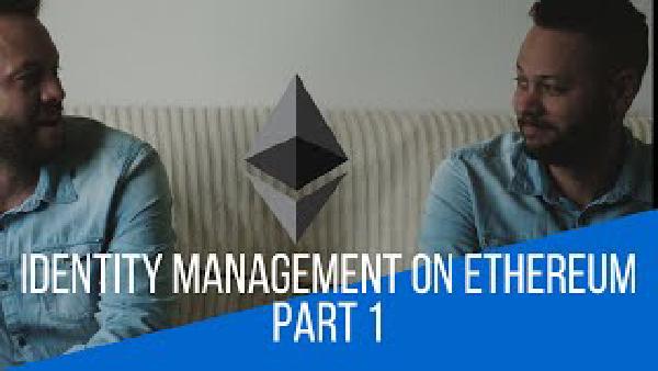 Identity Management On Ethereum Part 1 | Blockchain