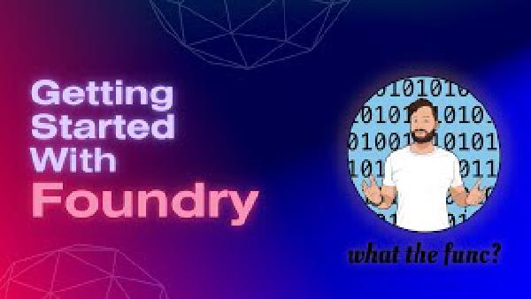 Getting Started With Foundry